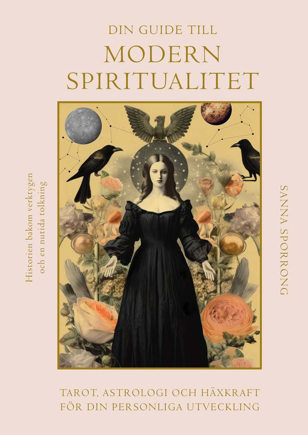 Din guide till modern spiritualitet: tarot, astrologi och häxkraft för din personliga utveckling